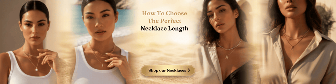 How To Choose The Perfect Necklace Length